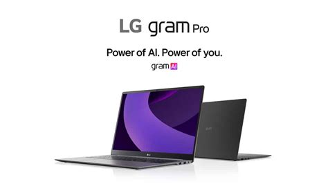 Lg Unveils Gram Laptops With Intel Core Ultra H Series Arrow Lake