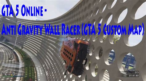 GTA 5 Online Anti Gravity Wall Racer GTA 5 Custom Map YouTube