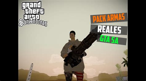 Gta S Pack Armas Reales Para Gta San Andreas Hd By Oliver Mods Youtube