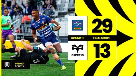 DHL Stormers Vs Ospreys Highlights From URC YouTube