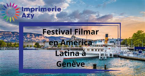 Festival Filmar en America Latina à Genève Imprimerie Azy