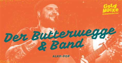 GoldMucke Sommer Edition BUTTERWEGGE BAND Alko Pop VierLinden Open Air