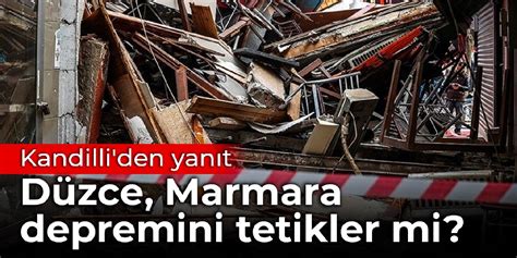 Kandilli Den Yan T D Zce Marmara Depremini Tetikler Mi