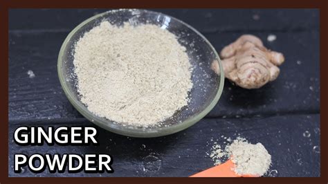 How To Make Dry Ginger Powder Homemade Ginger Powder Recipe Sonth Powder Healthy Kadai