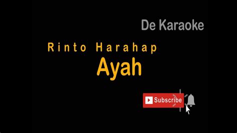 De Karaoke Ayah Rinto Harahap YouTube