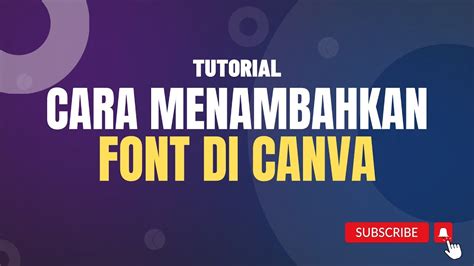 Cara Menambahkan Font Di Canva Youtube