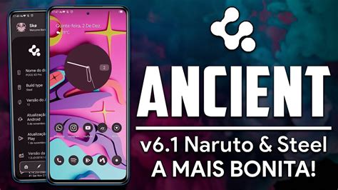 Ancient OS V6 1 Naruto Steel Android 12 A ROM MAIS BONITA DO