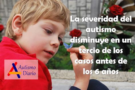 AutismoDiario On Twitter La Severidad Del Autismo Disminuye En Un