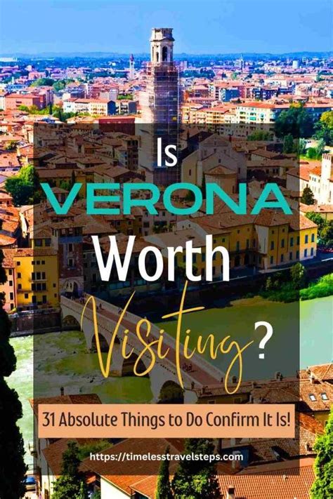 Is Verona Worth Visiting 31 Absolute Things To Do Confirm It Is