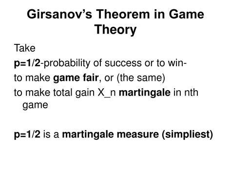 PPT - Girsanov’s Theorem: From Game Theory to Finance PowerPoint Presentation - ID:1108700