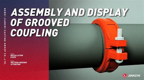 How To Install Grooved Coupling？ Youtube