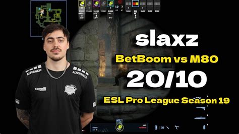 CS2 POV M80 Slaxz 20 10 Vs BetBoom Ancient ESL Pro League Season 19