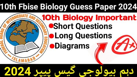 Federal Board Class 10th Biology Guess Paper 202410th Biology Guess Paper 202410th Guess Paper