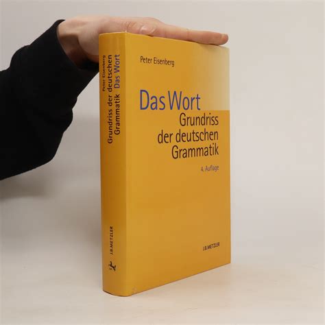 Das Wort Grundriss Der Deutschen Grammatik Peter Eisenberg Knihobot Cz