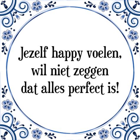 Jezelf Happy Tegel Spreuk Tegelspreuken Nl