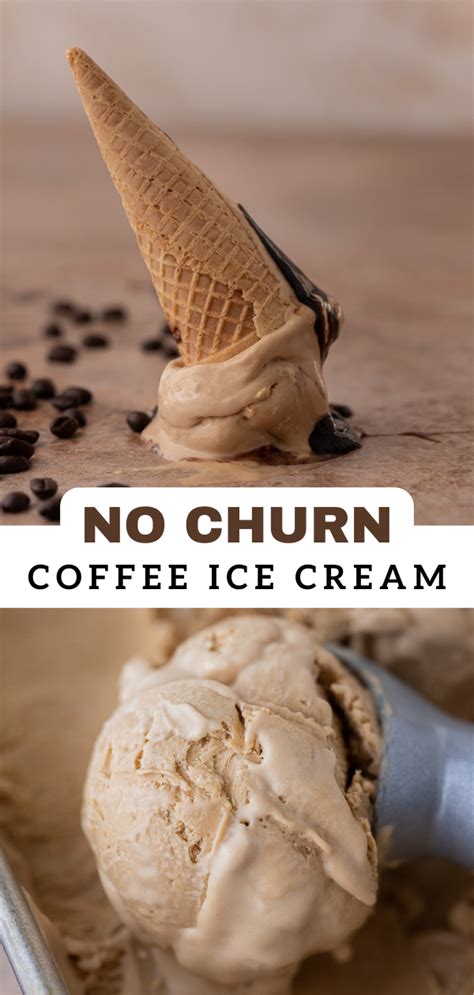 No Churn Coffee Ice Cream In Coffee Ice Cream Ice Cream Recipes