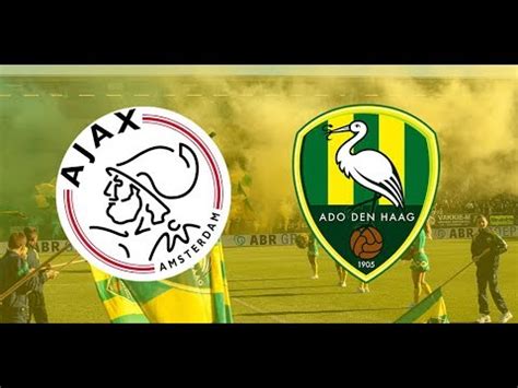 Ajax Vs Ado Den Haag Live Met De Voetbalcommentator Youtube