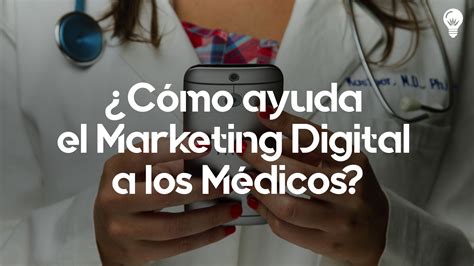 Beneficios Reales Del Marketing Digital Y De Google M Dicos