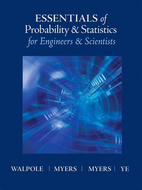 Essentials Of Probability And Statistics For Engineers And Scientists By