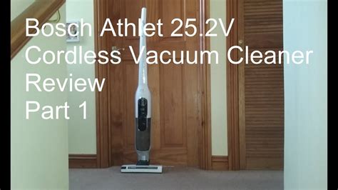 Bosch Athlet V Cordless Vacuum Cleaner Review Part Youtube