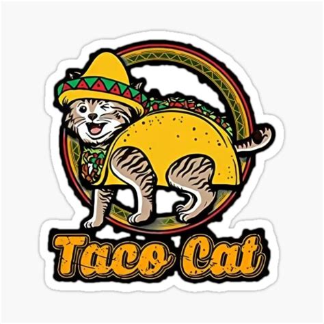 "Taco cat,funny taco cat" Sticker by mr-aa | Redbubble