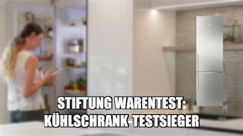 K Hl Gefrier Kombinationen Bei Stiftung Warentest Das Ist Der Sieger