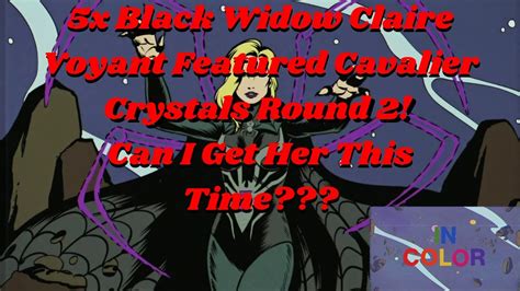 5x Black Widow Claire Voyant 6 Star Featured Cavalier Crystals Round 2 1 New Did I Get Her