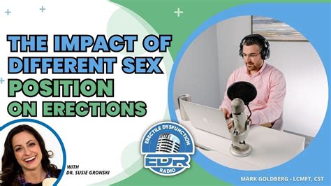 The Impact Of Different Sex Position On Erections YouTube