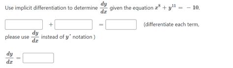 Solved Use Implicit Differentiation To Determine Dxdy Given