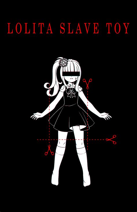 Lolita Slave Toy Creepypasta By Koki Arts On Deviantart