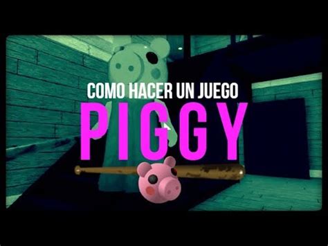 Como Hacer Un Juego Como Piggy Youtube