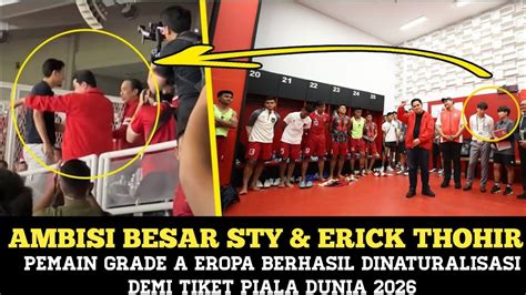 Ambisi Besar Sty Erick Thohirpemain Grade A Eropa Berhasil