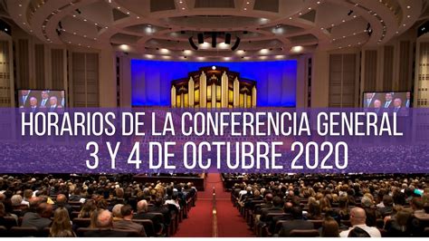 Horarios De La Conferencia General Sud Y De Octubre Del Youtube