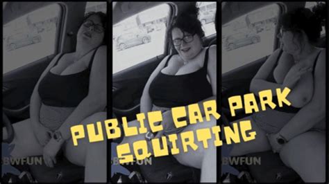 Public Car Park Squirting Wmv Mature Busty Milf Clips4sale