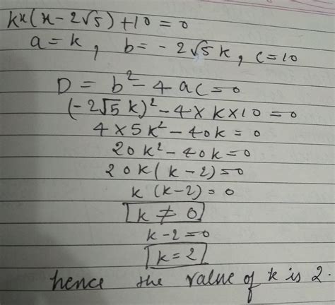 Kx X 2root5 10 0 Are Equal Then Find The Value Of K