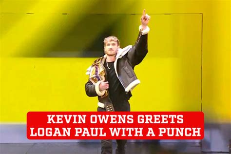 Logan Pauls Wwe Comeback Sees Kevin Owens Greeting Him With A Punch