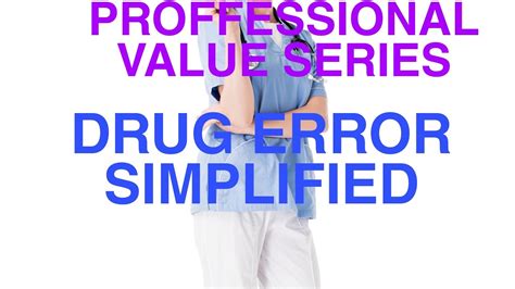 Professional Values Series Drug Error Nmc Osce Simplified Try Your