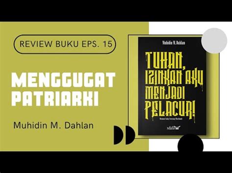 Review Buku Tuhan Izinkan Aku Menjadi Pelacur Muhidin M Dahlan