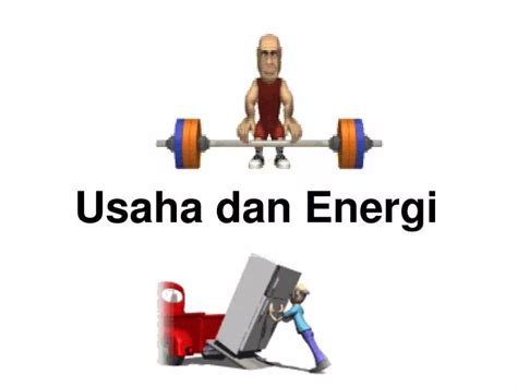 Ppt Usaha Dan Energi Powerpoint Presentation Free Download Id 1420497