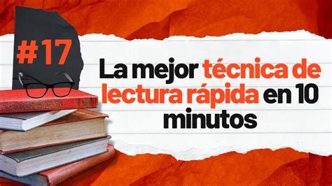 La Mejor T Cnica De Lectura R Pida En Minutos Academia Gratuita