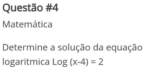 Solved Questão 4 Matemática Determine a solução da equação