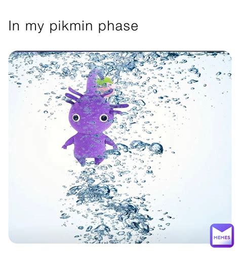 In my pikmin phase | @angryoldtortoise | Memes