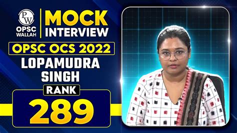 Opsc Ocs Topper Lopamudra Ma Am Rank Mock Interview Opsc