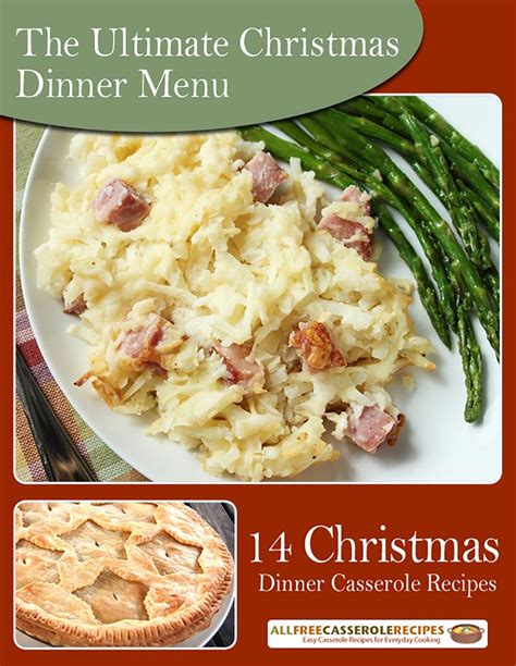 The Ultimate Christmas Dinner Menu 14 Christmas Dinner Casserole Recipes Christmas Dinner