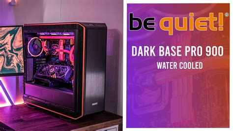 Be Quiet Dark Base Pro Rev Review Could This Be The Off