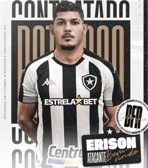 Botafogo Oficializa A Contrata O Do Atacante Erison