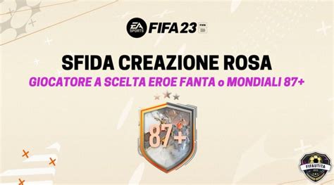 Fifa Sfida Creazione Rosa Eroe Mondiali O Hero Fantasy Fut