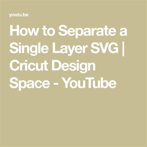 How To Separate A Single Layer Svg Cricut Design Space Youtube Cricut Design Cricut You