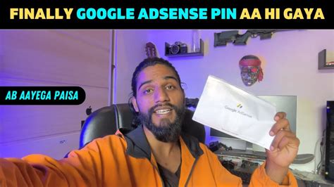 Finally Google Adsense Pin Aa Hi Gaya Ab Aayega Paisa Youtube