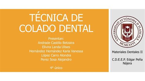 T Cnica De Colado Dental Bien Karla Vanessa Udocz